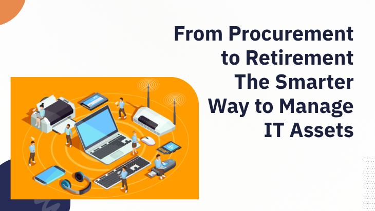 From Procurement to Retirement The Smarter Way to ...