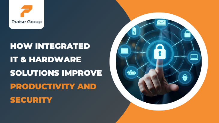 How Integrated IT  Hardware Solutions Improve Productivity and Security