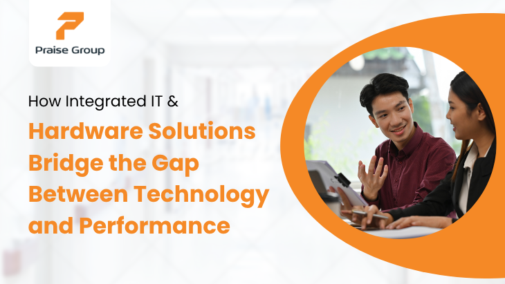 How Integrated IT and Hardware Solutions Bridge the Gap Between Technology and Performance