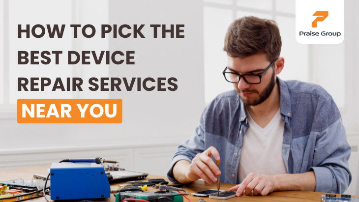 How to Pick the Best Device Repair Services Near You